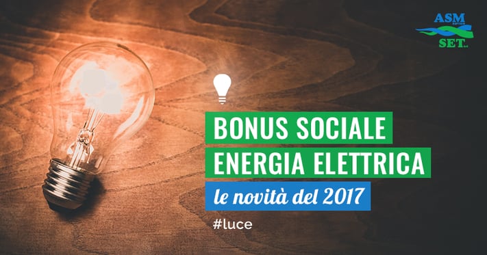 Bonus Sociale Energia Elettrica, le Novità 2017