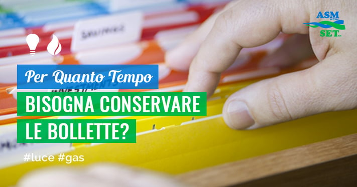 Per Quanto Tempo Bisogna Conservare le Bollette?